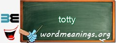 WordMeaning blackboard for totty